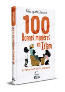 Couverture du mini guide illustré 100 Bonnes manières en Islam, édition BDouin, à l'attention de la jeunesse